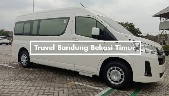 Travel Bandung Bekasi Timur